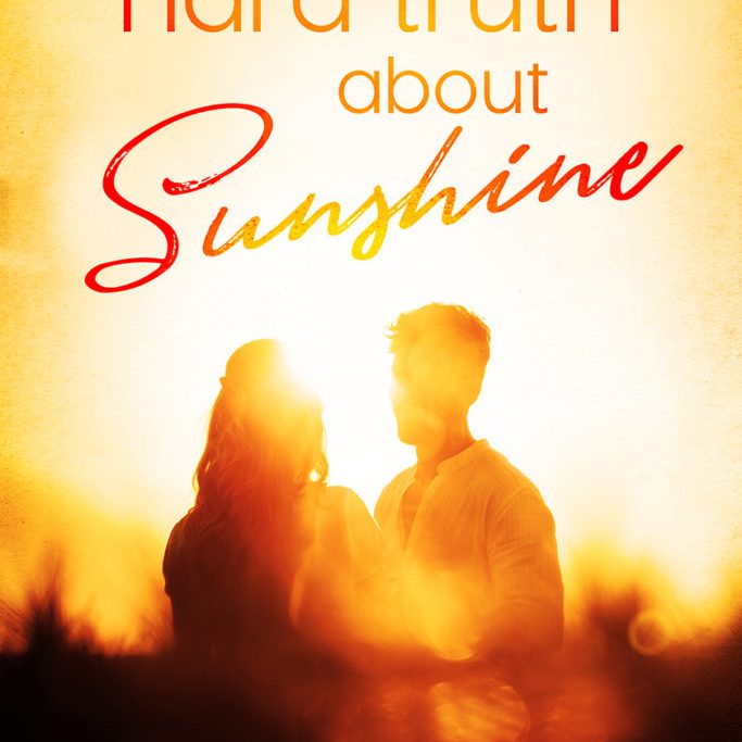 The Hard Truth About Sunshine FOR WEB